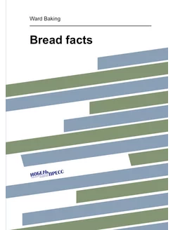 Bread facts