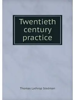 Twentieth century practice