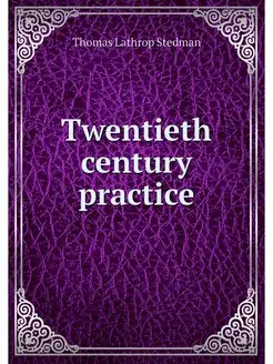 Twentieth century practice