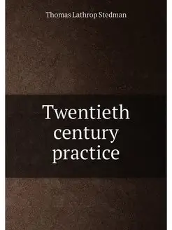 Twentieth century practice