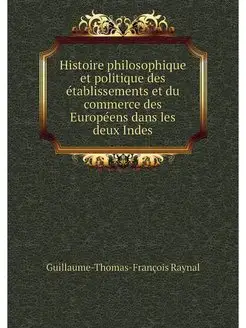 Histoire philosophique et politique d