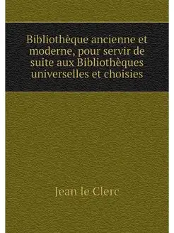 Bibliotheque ancienne et moderne, pou