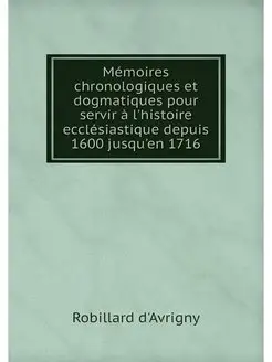 Memoires chronologiques et dogmatique