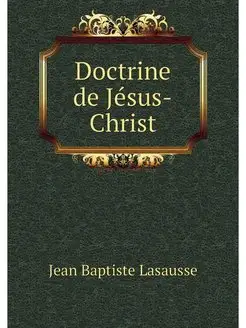 Doctrine de Jesus-Christ