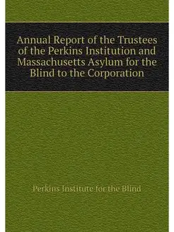 Annual Report of the Trustees of the