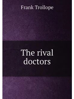 The rival doctors