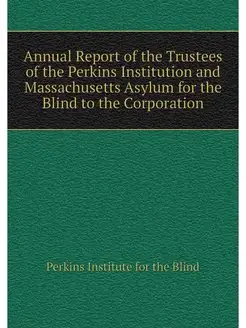 Annual Report of the Trustees of the