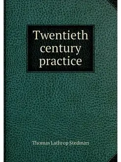 Twentieth century practice