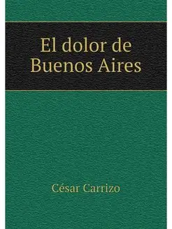 El dolor de Buenos Aires