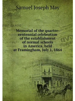 Memorial of the quarter-centennial celebration of th