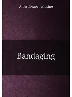 Bandaging