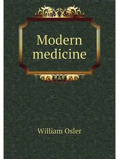 Modern medicine