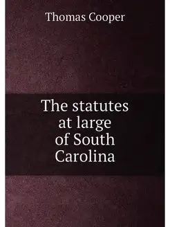 The statutes at large of South Carolina