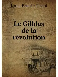 Le Gilblas de la revolution