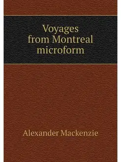 Voyages from Montreal microform