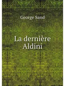 La derniere Aldini