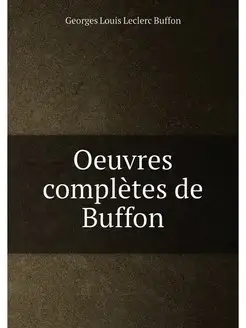 Oeuvres completes de Buffon