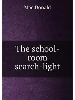 The school-room search-light