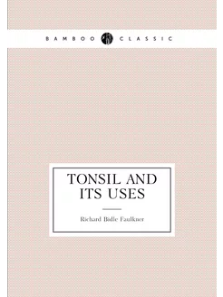 Tonsil and its uses