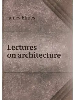 Lectures on architecture