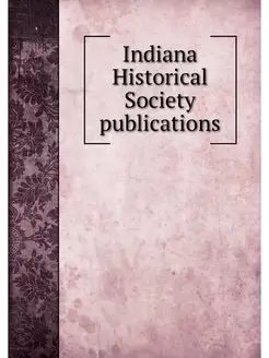 Indiana Historical Society publications