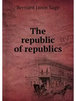 The republic of republics