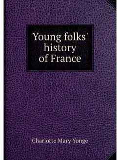 Young folks' history of France