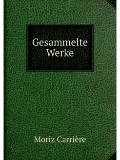 Gesammelte Werke