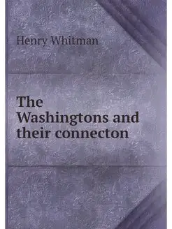 The Washingtons and their connecton