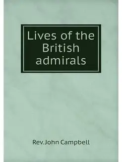 Lives of the British admirals