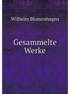 Gesammelte Werke