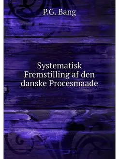 Systematisk Fremstilling af den dansk