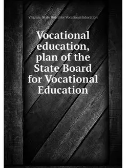 Vocational education, plan of the State Board for Vo