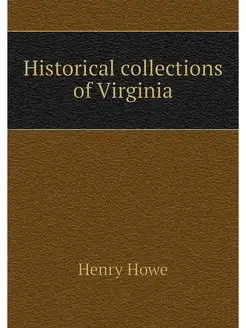 Historical collections of Virginia