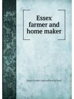 Essex farmer and home maker