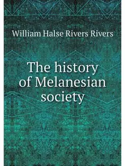 The history of Melanesian society