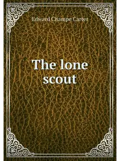 The lone scout