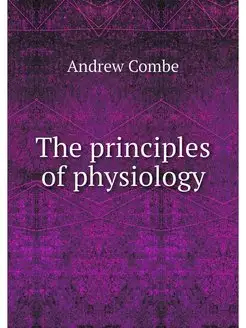 The principles of physiology