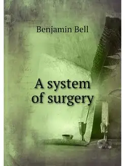 A system of surgery