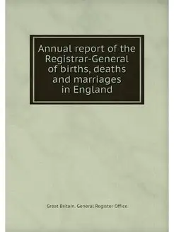 Annual report of the Registrar-Genera