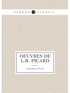 Oeuvres de L.B. Picard