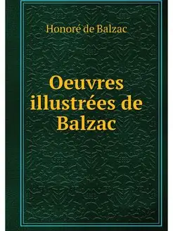 Oeuvres illustrees de Balzac