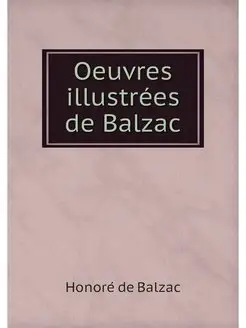 Oeuvres illustrees de Balzac