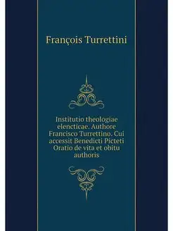 Institutio theologiae elencticae. Aut