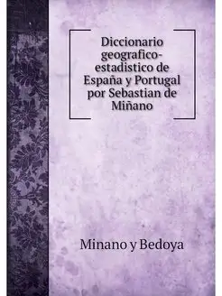 Diccionario geografico-estadistico de