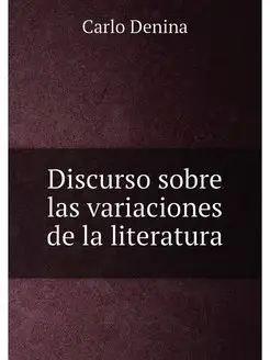 Discurso sobre las variaciones de la literatura