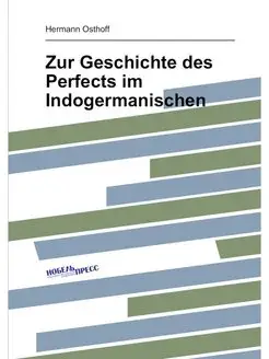 Zur Geschichte des Perfects im Indoge