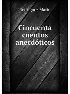 Cincuenta cuentos anecdoticos