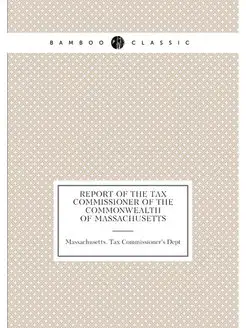 Report of the Tax Commissioner of the