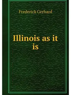 Illinois as it is